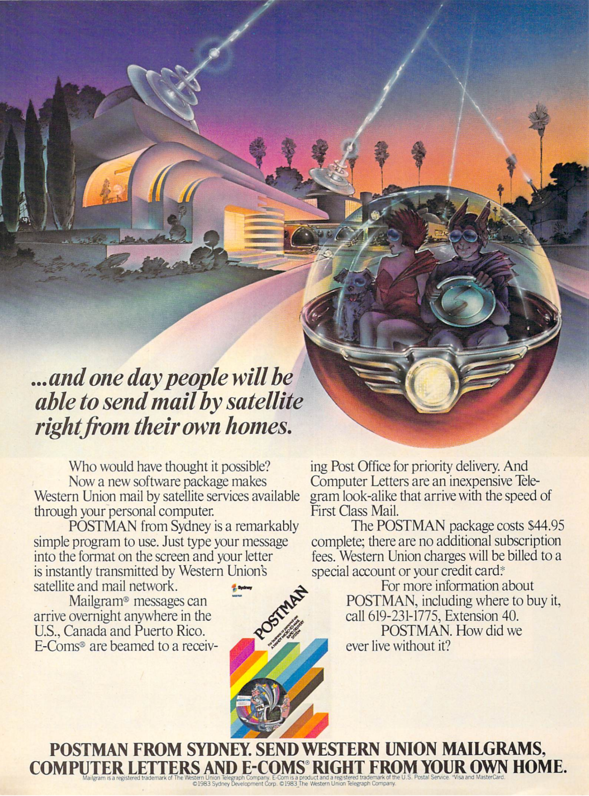 A cartoon drawing an idealistic looking future where homes are large and bright with lasers mounted on the roofs. A family drives away from their house in a floating orb. The headline reads “One day people will be able to send mail by satellite right from their own homes.